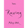 Raving