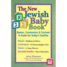 New Jewish Baby Book (2nd Edition): Names, Ceremonies & Customs--A Guide for Today's Families