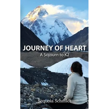 Journey of Heart: A Sojurn to K2