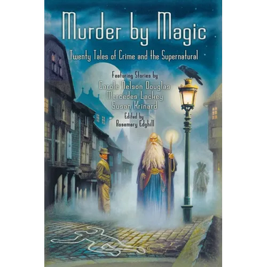 Murder by Magic: Twenty Tales of Crime and the Supernatural