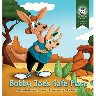 Bobby Joe's Safe Place: Courage: Book 1 of 3