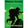 Prodigal Avenger: A Story of the Secret War in Afghanistan