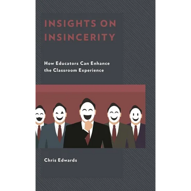 Insights on Insincerity: How Educators Can Enhance the Classroom Experience