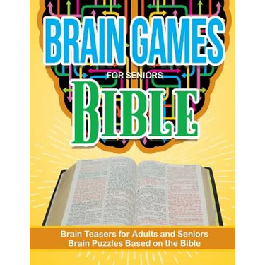 Bible Puzzle Brain Games for Seniors: Brain Teasers For Adults and Seniors Brain Puzzzles Based on the Bible