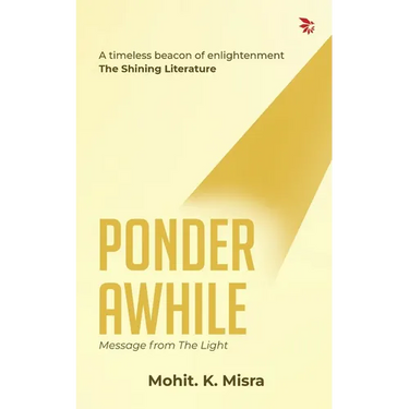 Ponder Awhile-Message from the Light: PoetrySpiritualityself-discovery.