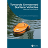 Towards Unmanned Surface Vehicles: Methods and Practices