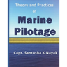 Theory and Practices of Marine Pilotage