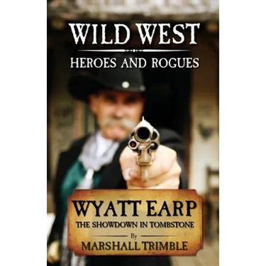 Wyatt Earp: The Showdown in Tombstone