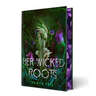 Her Wicked Roots
