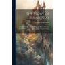 The Story of Burnt Njal; From the Icelandic of the Njals Saga, by the Late Sir George Webbe Dasent. With a Prefatory Note, and the Introduction, Abrid