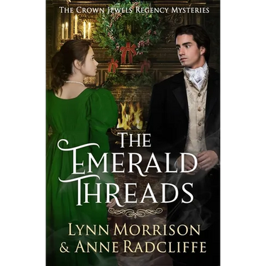 The Emerald Threads: A Crown Jewels Regency Mystery