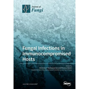 Fungal Infections in Immunocompromised Hosts