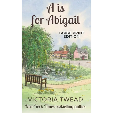 A is for Abigail - LARGE PRINT: A Sixpenny Cross story