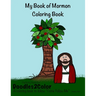 My Book of Mormon Coloring Book: Perfectly Imperfect, Doodles2Color: A Coloring Book to follow "Come Follow Me"