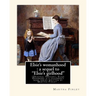 Elsie's womanhood: a sequel to "Elsie's girlhood". By: Martha Finley: (Original Version), Elsie Dinsmore is a children's book series writ
