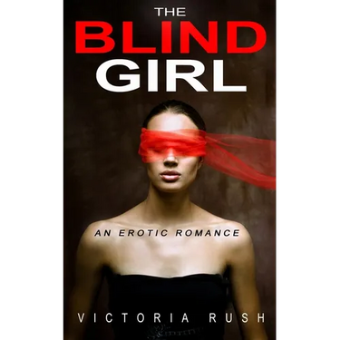 The Blind Girl: A Lesbian Erotica Romance