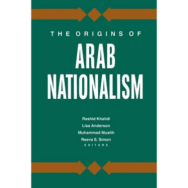 The Origins of Arab Nationalism