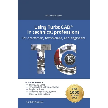Using TurboCAD in technical professions: For draftsmen, technicians, and engineers