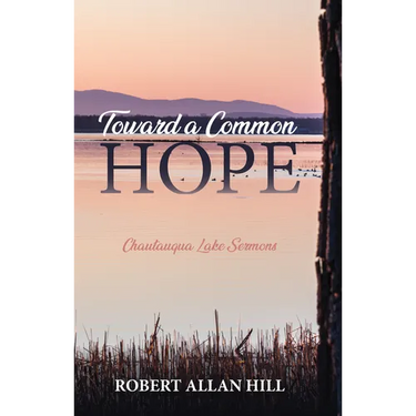 Toward a Common Hope: Chautauqua Lake Sermons