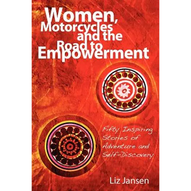 Women, Motorcycles and the Road to Empowerment