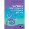 Psychosocial Interventions in Mental Health Nursing