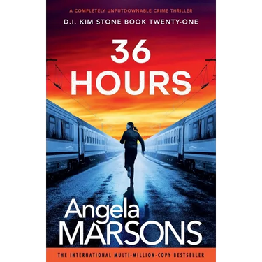 36 Hours: A completely unputdownable crime thriller