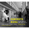 Concrete Mama: Prison Profiles from Walla Walla