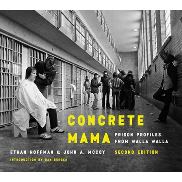 Concrete Mama: Prison Profiles from Walla Walla