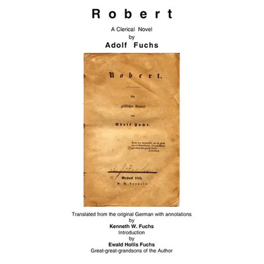 Robert: A Clerical Novel by Adolf Fuchs