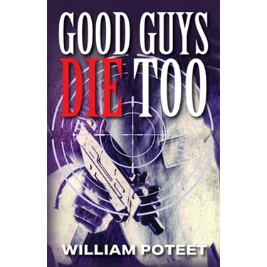 Good Guys Die Too