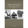 Altogether Fitting and Proper: Civil War Battlefield Preservation in History, Memory, and Policy, 1861-2015