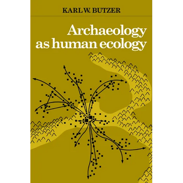Archaeology as Human Ecology: Method and Theory for a Contextual Approach