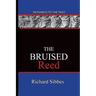 The Bruised Reed: Pathways To The Past
