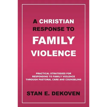 A Christian Response to Family Violence