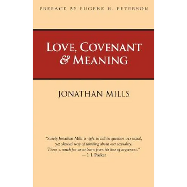 Love, Covenant & Meaning