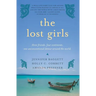 The Lost Girls: Three Friends. Four Continents. One Unconventional Detour Around the World.