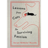 Lessons from Cats for Surviving Fascism