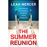The Summer Reunion: An absolutely gripping page-turner filled with secrets and heart-pounding suspense