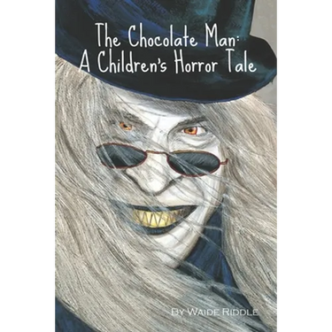 The Chocolate Man: A Children's Horror Tale