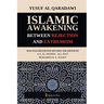 Islamic Awakening between Rejection and Extremism