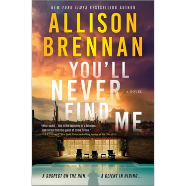 You'll Never Find Me: An Angelhart Investigations Novel