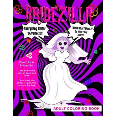 BRIDEZILLA - Adult Coloring Book