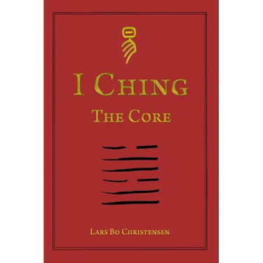 I Ching - The Core