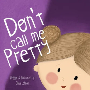 Don't Call Me Pretty