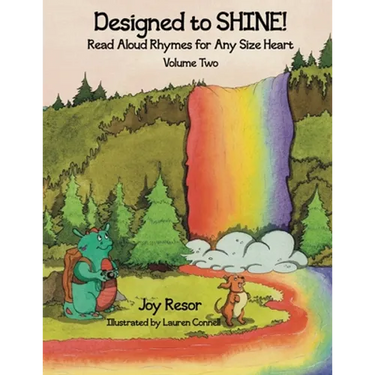 Designed to SHINE! Read Aloud Rhymes for Any Size Heart - Volume Two