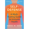 Self-Defense: A Myth-Busting Guide to Immune Health