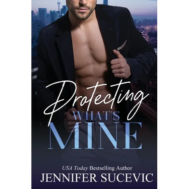 Protecting What's Mine: An Opposites Attract New Adult Romantic Suspense Novel