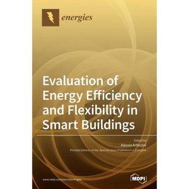 Evaluation of Energy Efficiency and Flexibility in Smart Buildings