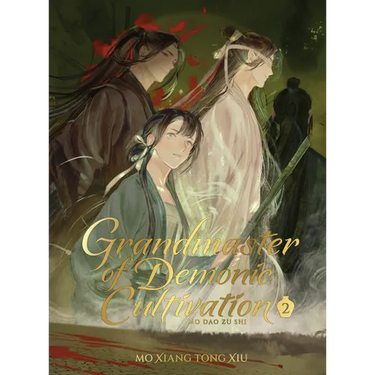 Grandmaster of Demonic Cultivation: Mo DAO Zu Shi (Deluxe Hardcover Novel) Vol. 2