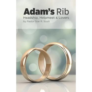 Adam's Rib: Headship, Helpmeet & Lovers